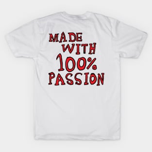 made with 100% passion T-Shirt